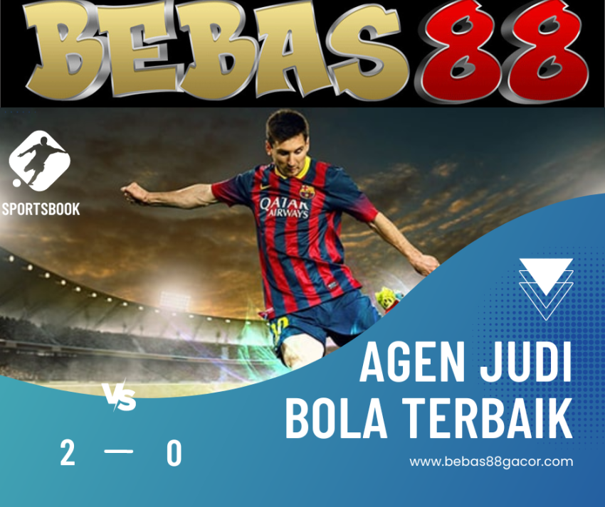 Bebas88 SBO BET Situs Agen Judi Sportsbook Online Resmi