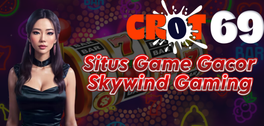 Situs Game Gacor Skywind Gaming