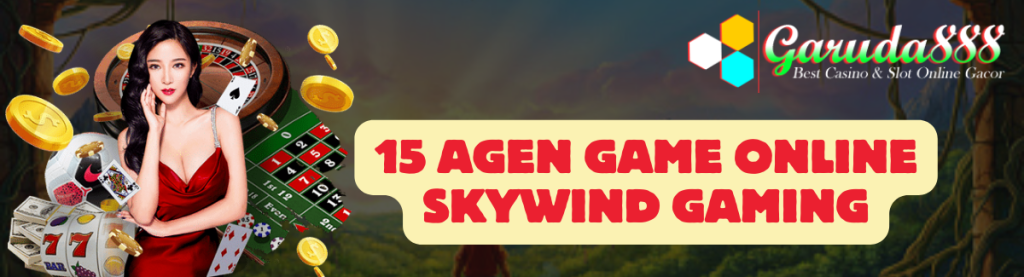 15 Agen Game Online