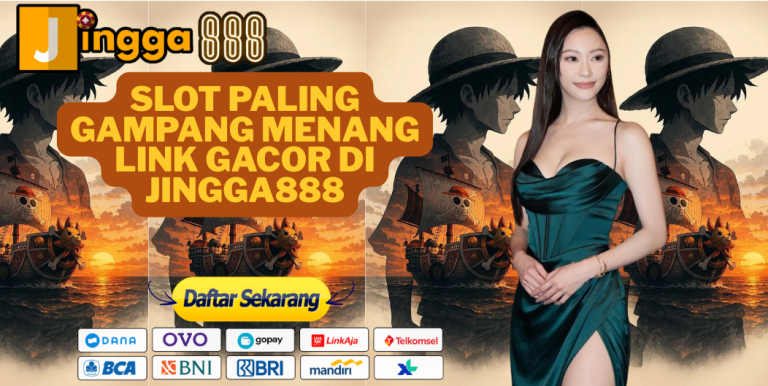 SLOT PALING GAMPANG MENANG LINK GACOR DI JINGGA888