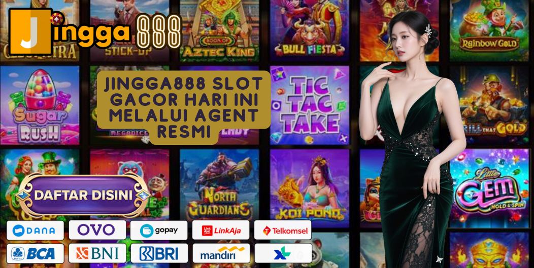 JINGGA888 SLOT GACOR HARI INI MELALUI AGENT RESMI