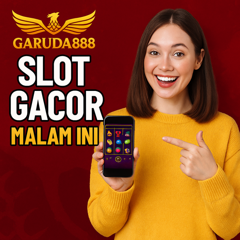 Garuda888 Slot Gacor Malam Ini