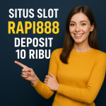 Situs Slot Rapi888 Deposit 10 Ribu
